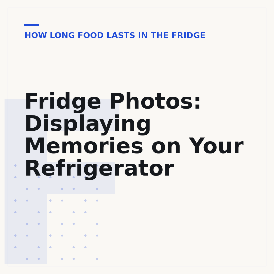 Fridge Photos: Displaying Memories on Your Refrigerator