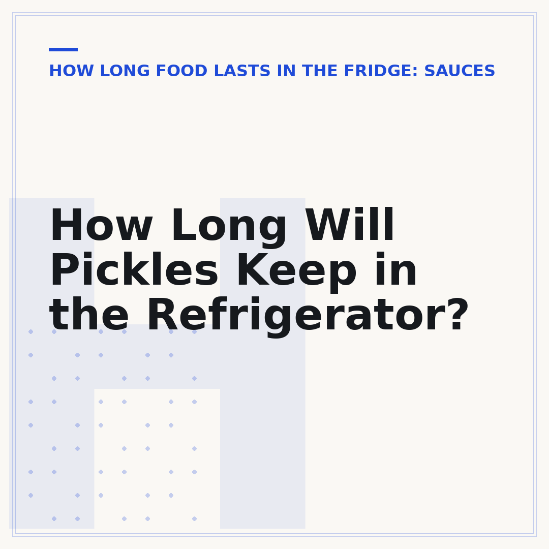 How Long Will Pickles Keep in the Refrigerator?