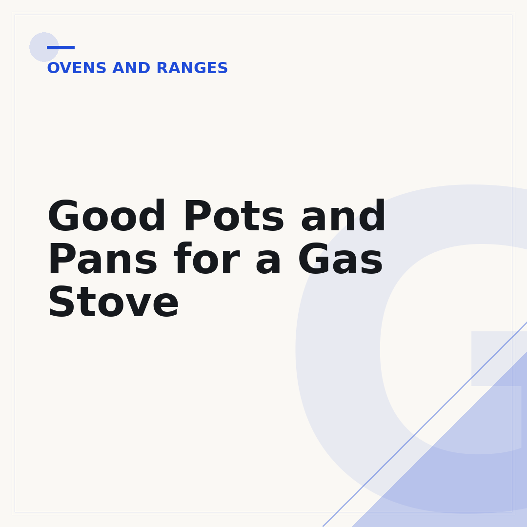 Good Pots and Pans for a Gas Stove