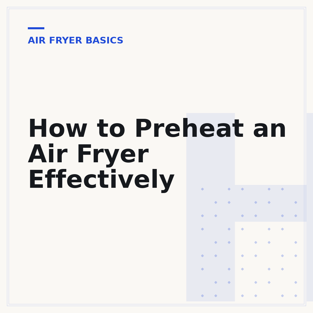 How to Preheat an Air Fryer Effectively