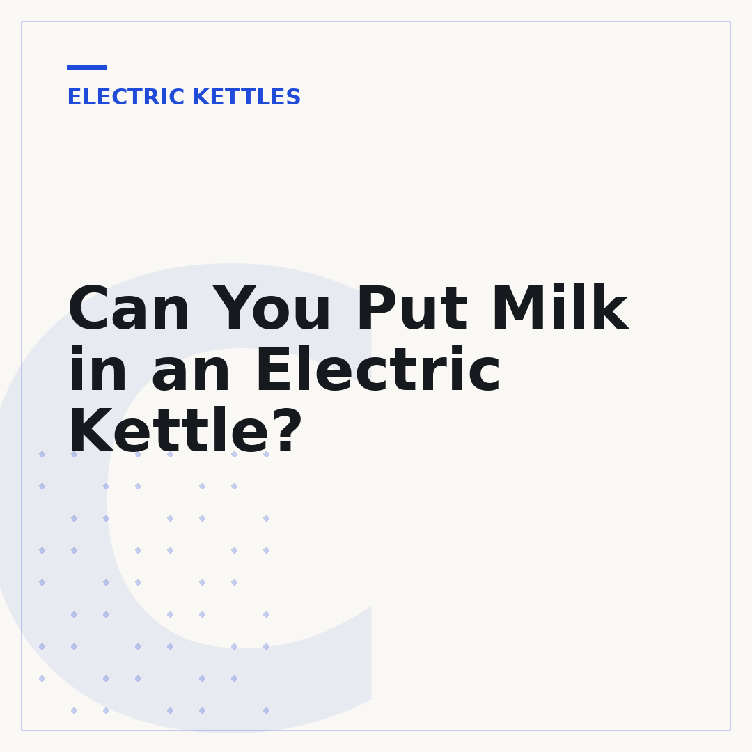 Can You Put Milk in an Electric Kettle?