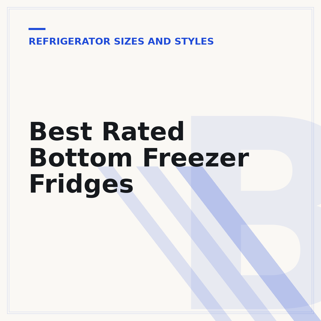 Best Rated Bottom Freezer Fridges