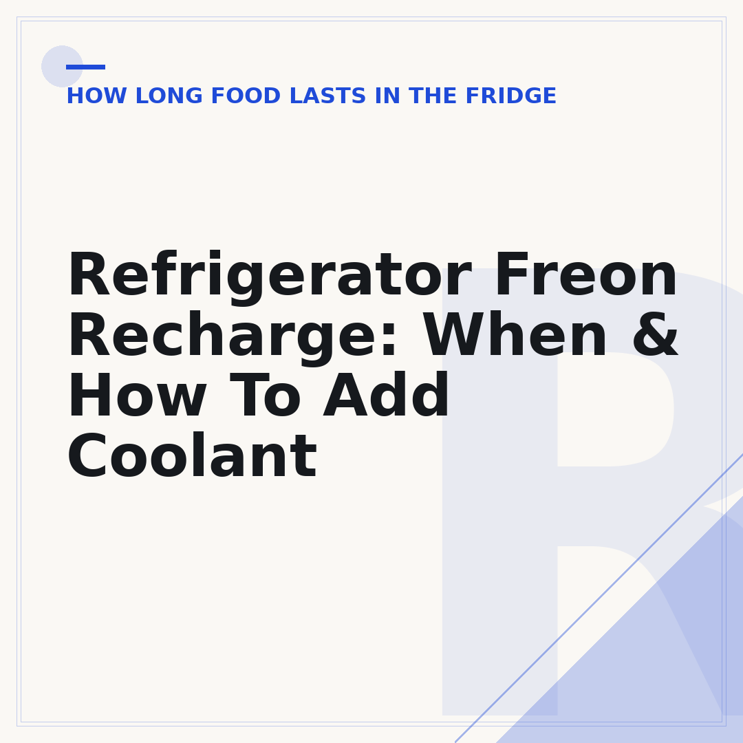 Refrigerator Freon Recharge: When & How To Add Coolant