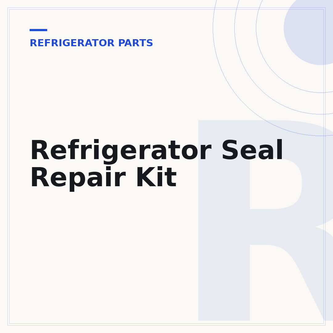 Refrigerator Seal Repair Kit