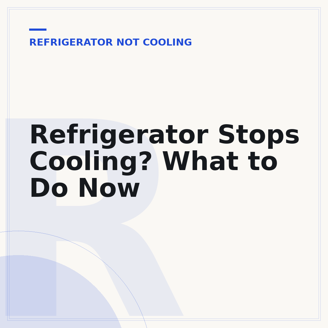 Refrigerator Stops Cooling? What to Do Now