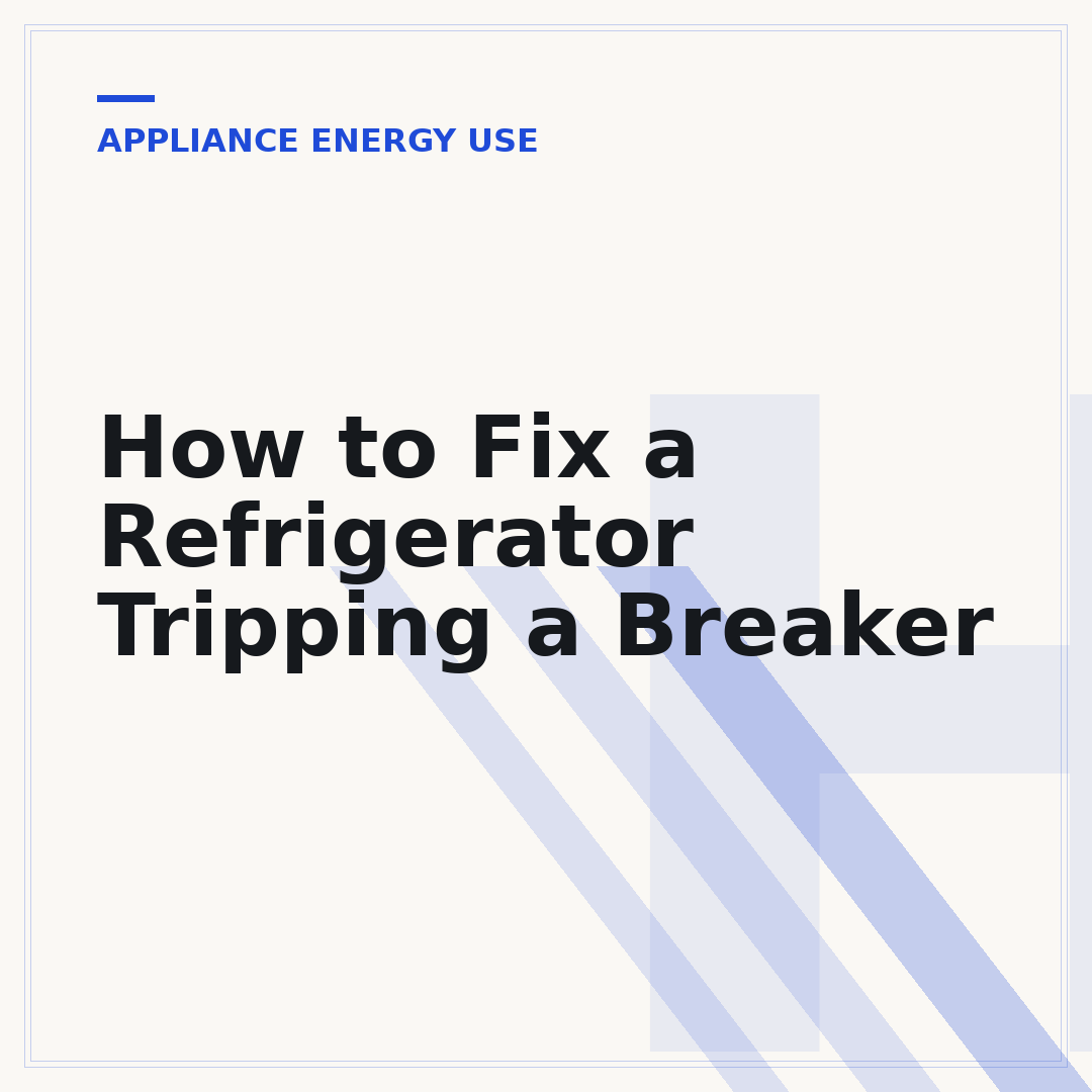 How to Fix a Refrigerator Tripping a Breaker