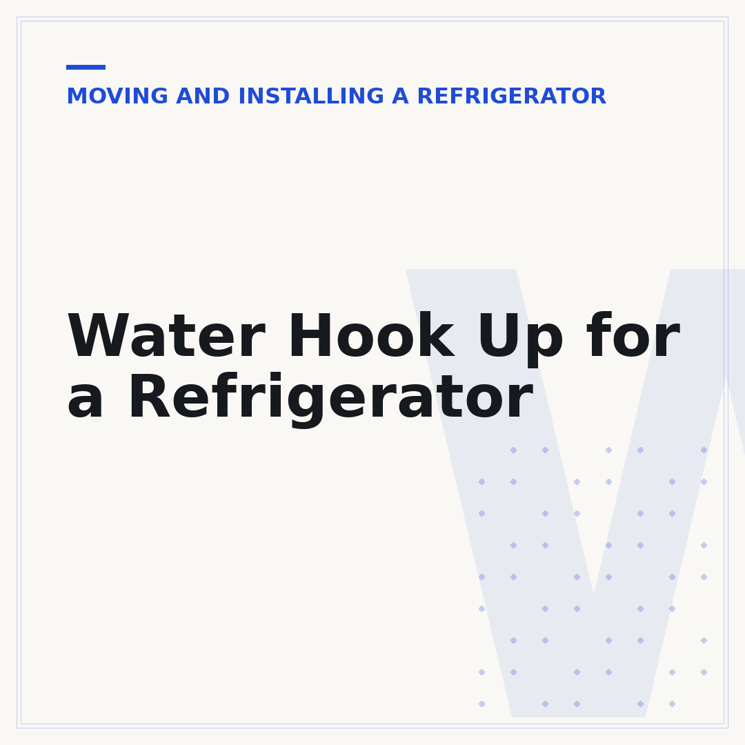 Water Hook Up for a Refrigerator