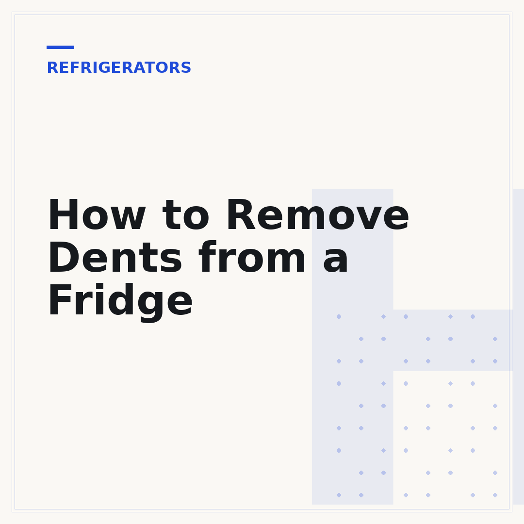How to Remove Dents from a Fridge