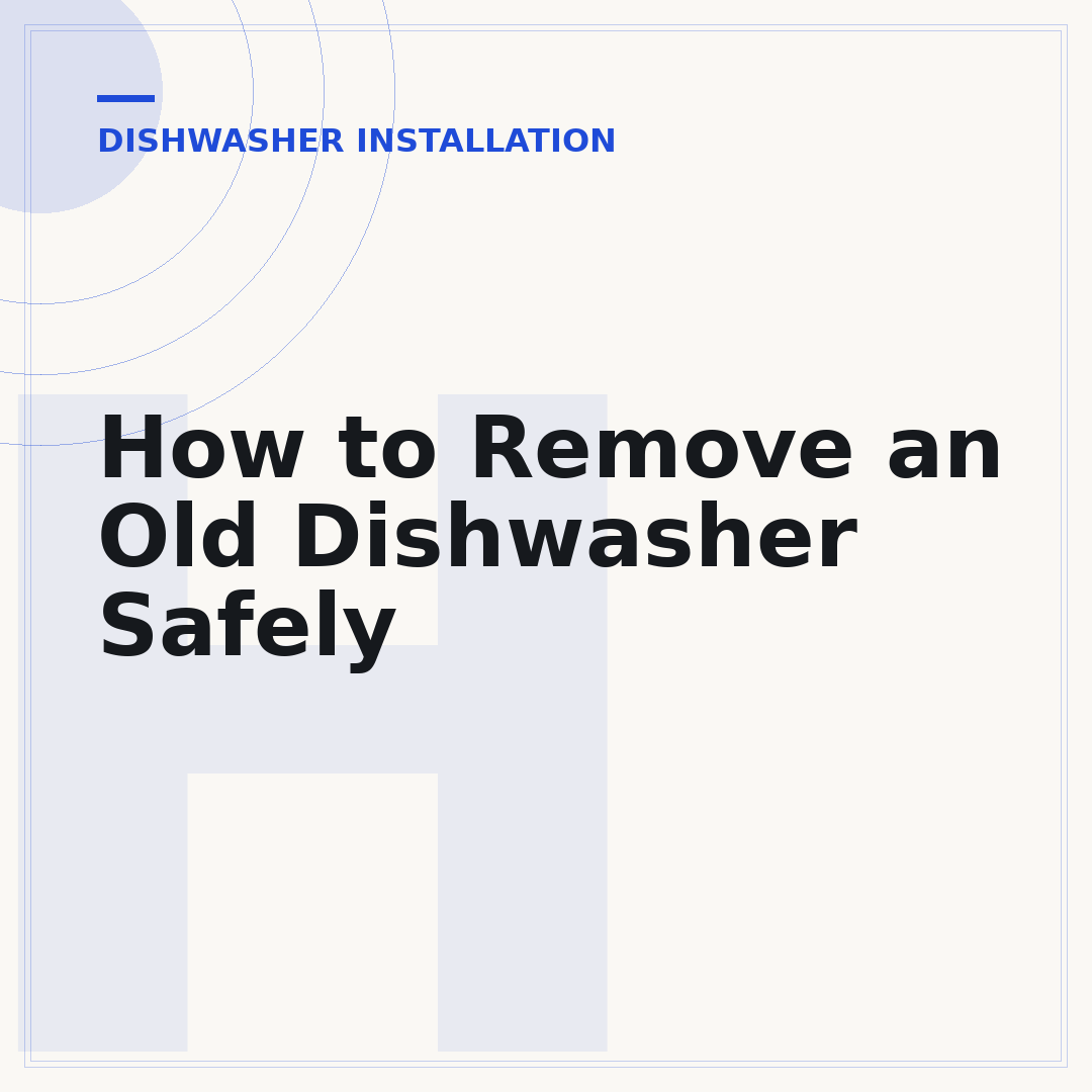 How to Remove an Old Dishwasher Safely