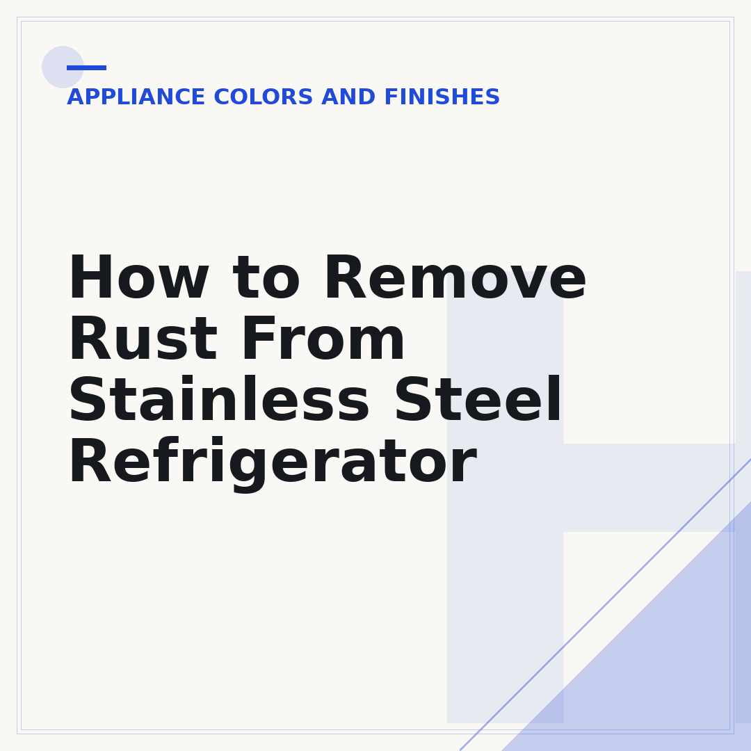 How to Remove Rust From Stainless Steel Refrigerator