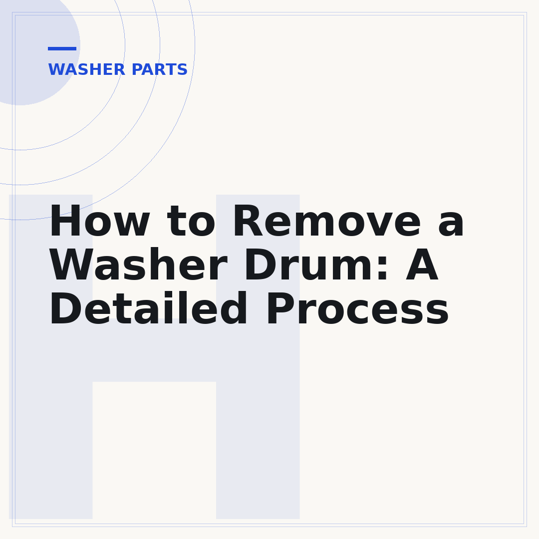 How to Remove a Washer Drum: A Detailed Process