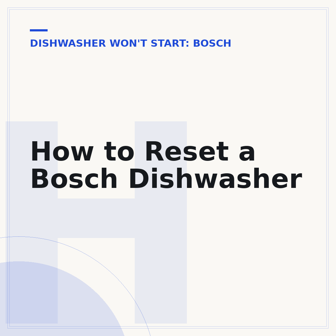 How to Reset a Bosch Dishwasher