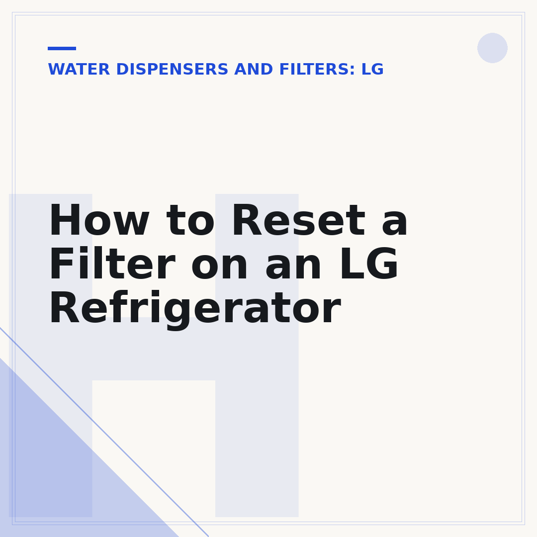 How to Reset a Filter on an LG Refrigerator