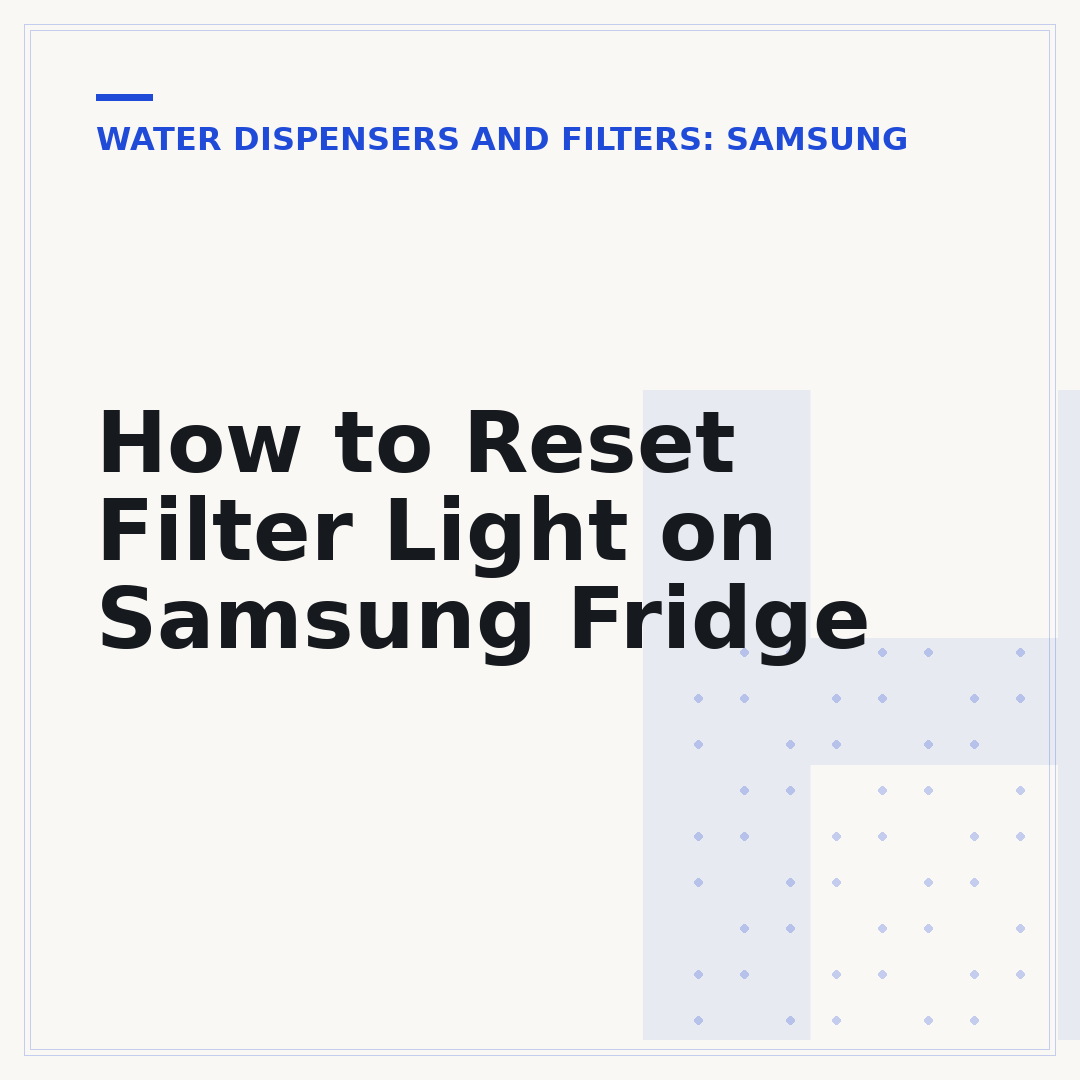 How to Reset Filter Light on Samsung Fridge