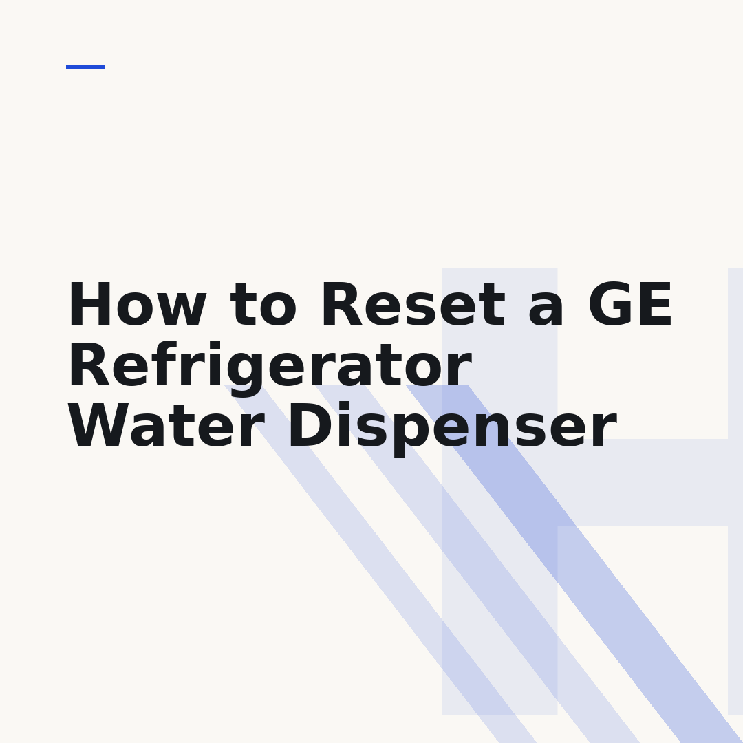 How to Reset a GE Refrigerator Water Dispenser