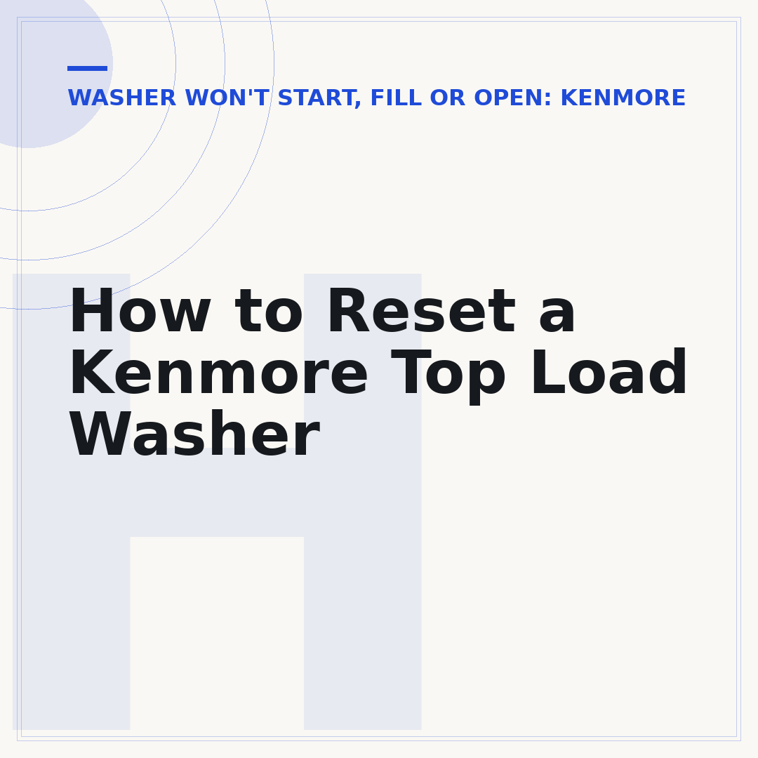 How to Reset a Kenmore Top Load Washer