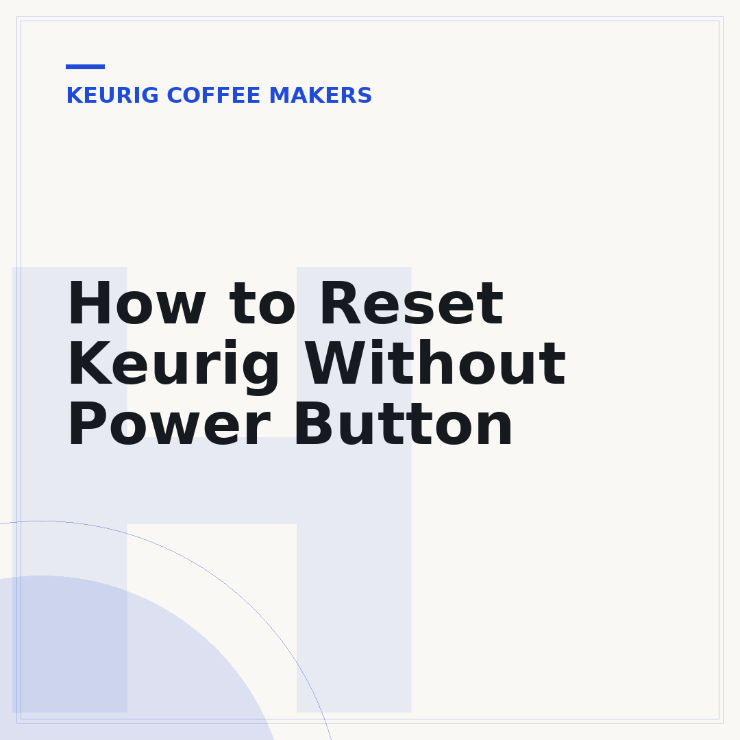 How to Reset Keurig Without Power Button