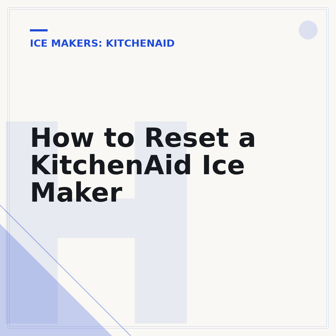 How to Reset a KitchenAid Ice Maker