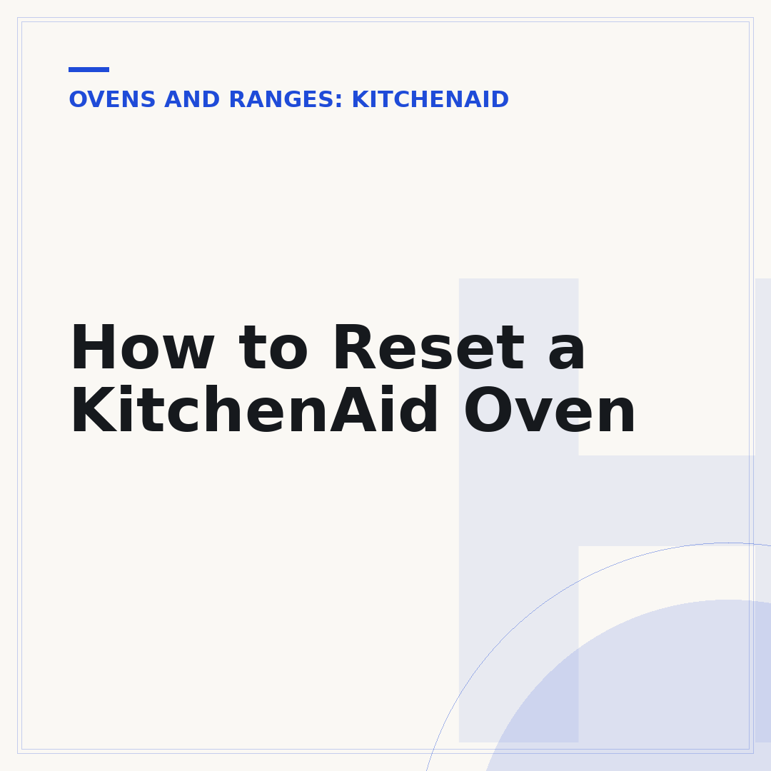 How to Reset a KitchenAid Oven