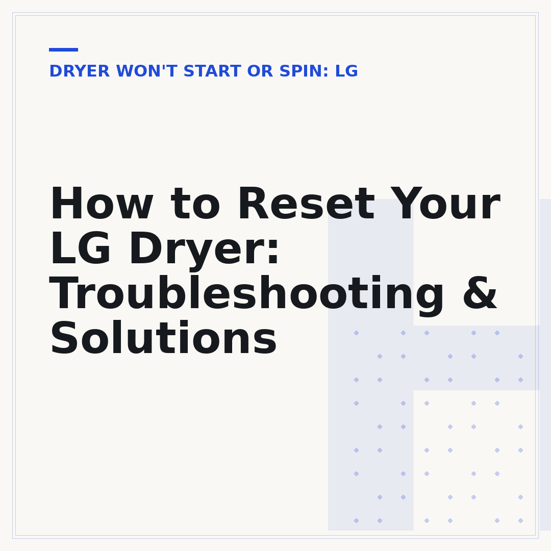 How to Reset Your LG Dryer: Troubleshooting & Solutions