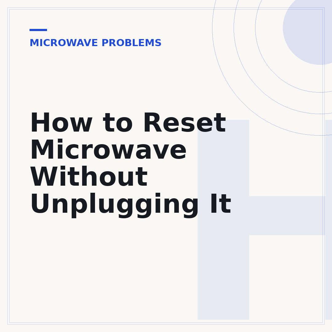 How to Reset Microwave Without Unplugging It