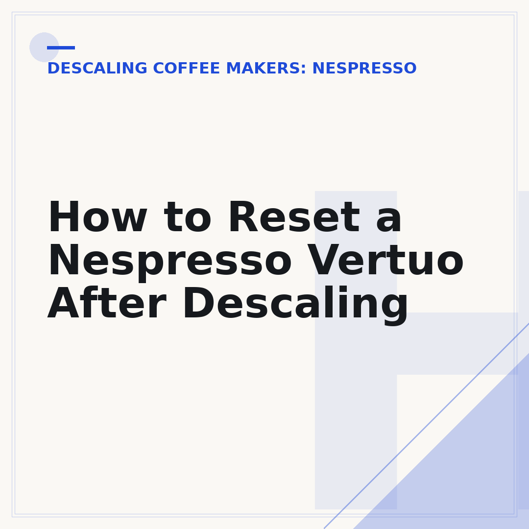 How to Reset a Nespresso Vertuo After Descaling