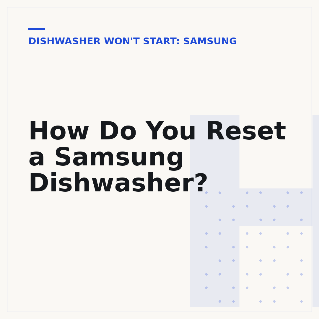 How Do You Reset a Samsung Dishwasher?