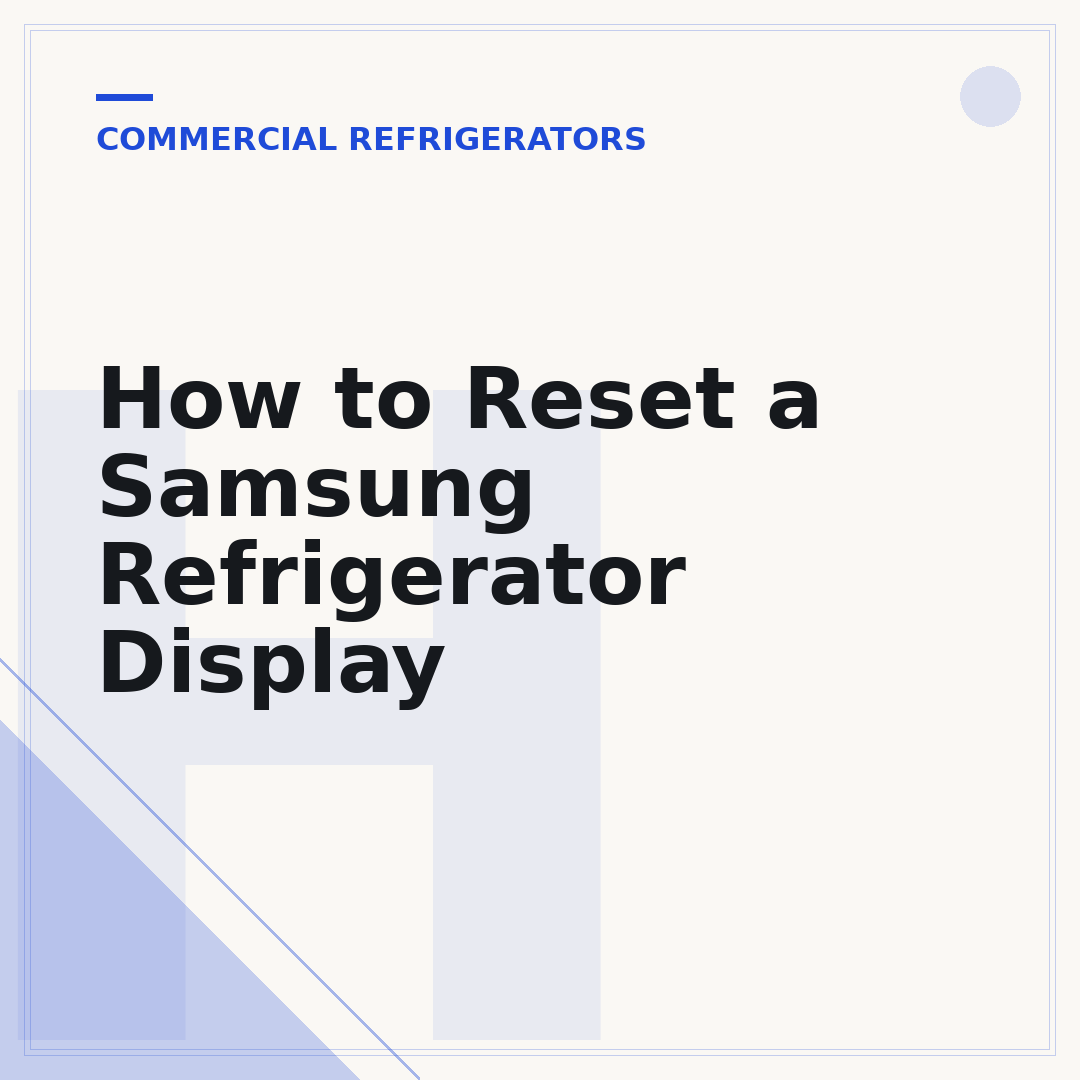 How to Reset a Samsung Refrigerator Display