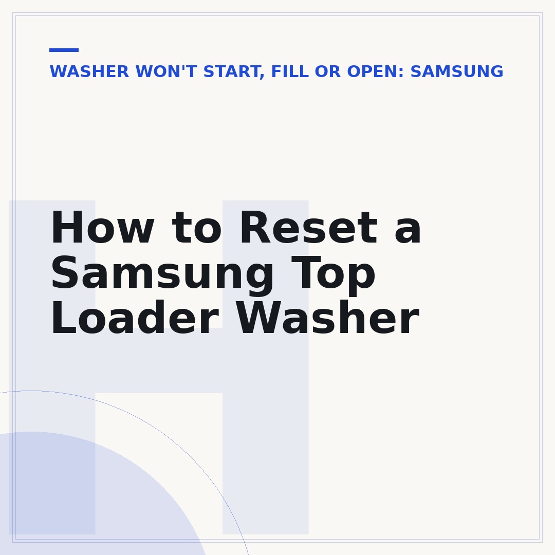 How to Reset a Samsung Top Loader Washer