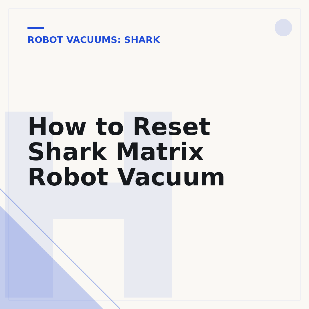How to Reset Shark Matrix Robot Vacuum
