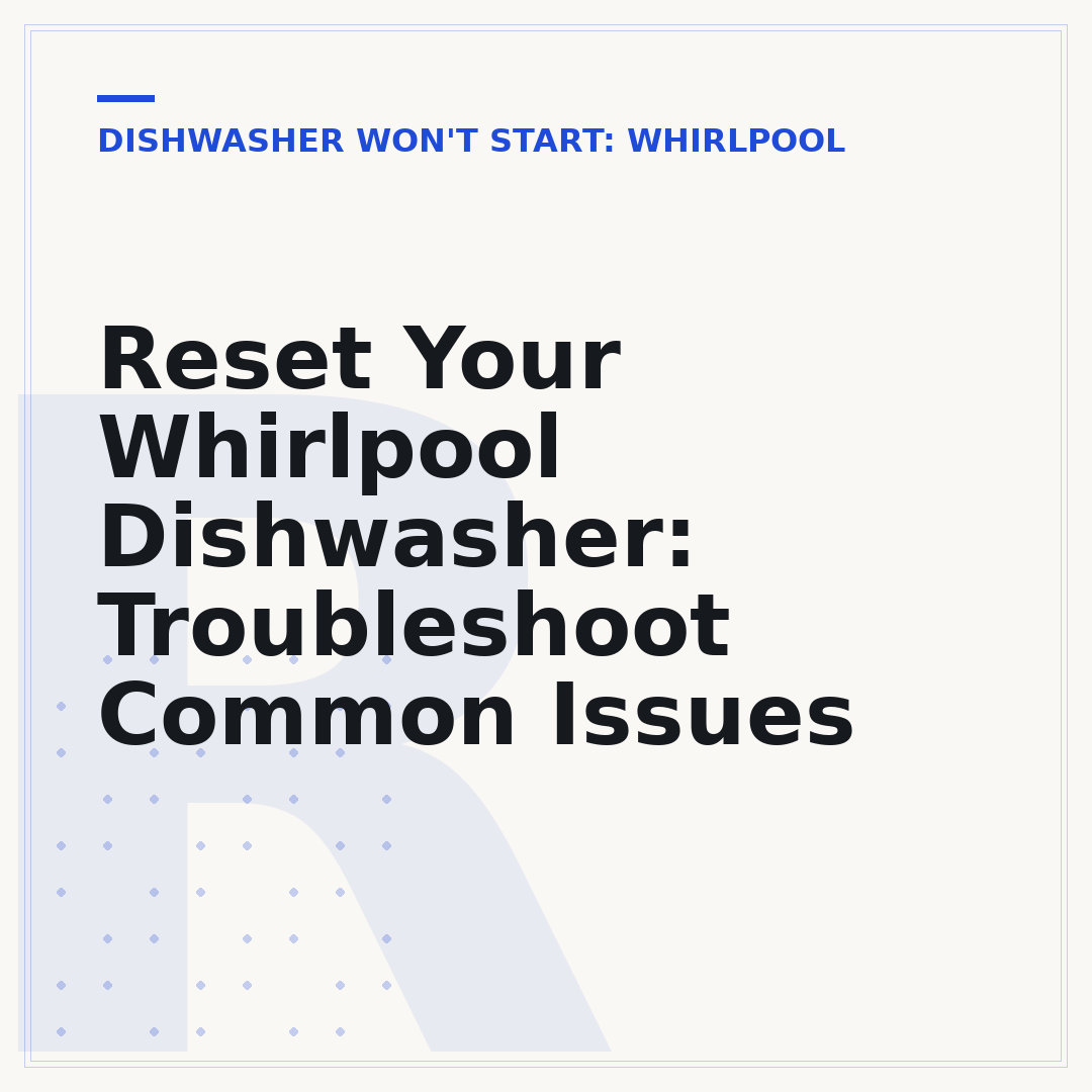 Reset Your Whirlpool Dishwasher: Troubleshoot Common Issues