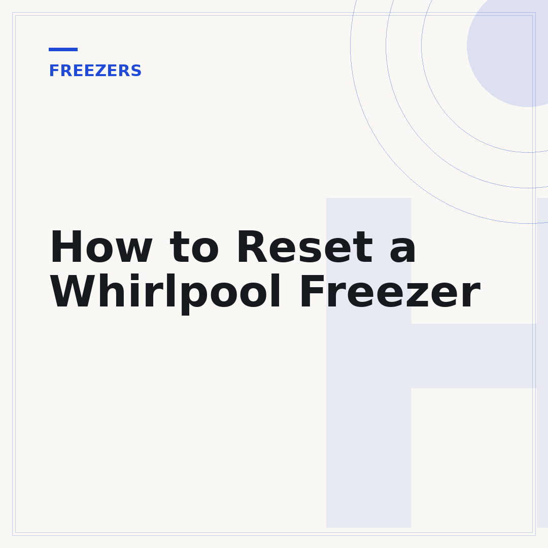 How to Reset a Whirlpool Freezer