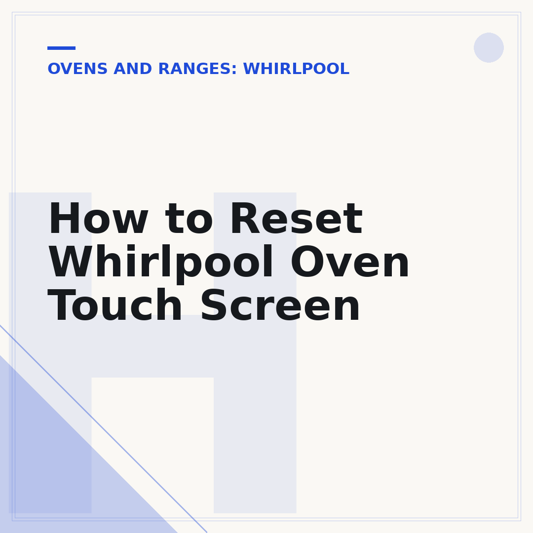 How to Reset Whirlpool Oven Touch Screen