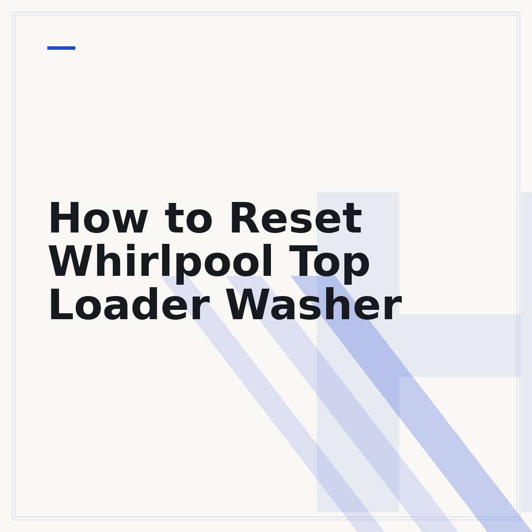 How to Reset Whirlpool Top Loader Washer
