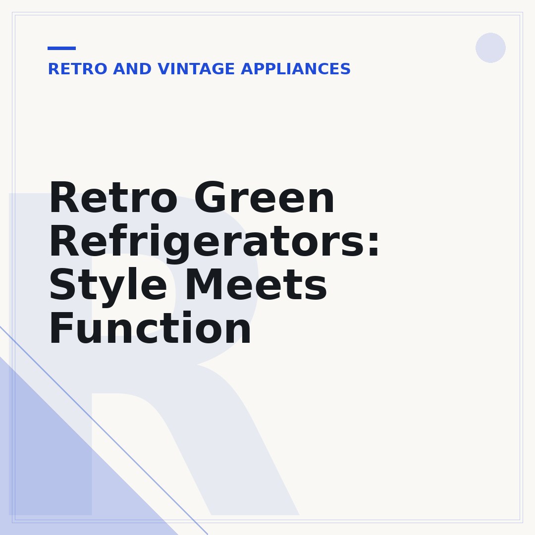 Retro Green Refrigerators: Style Meets Function