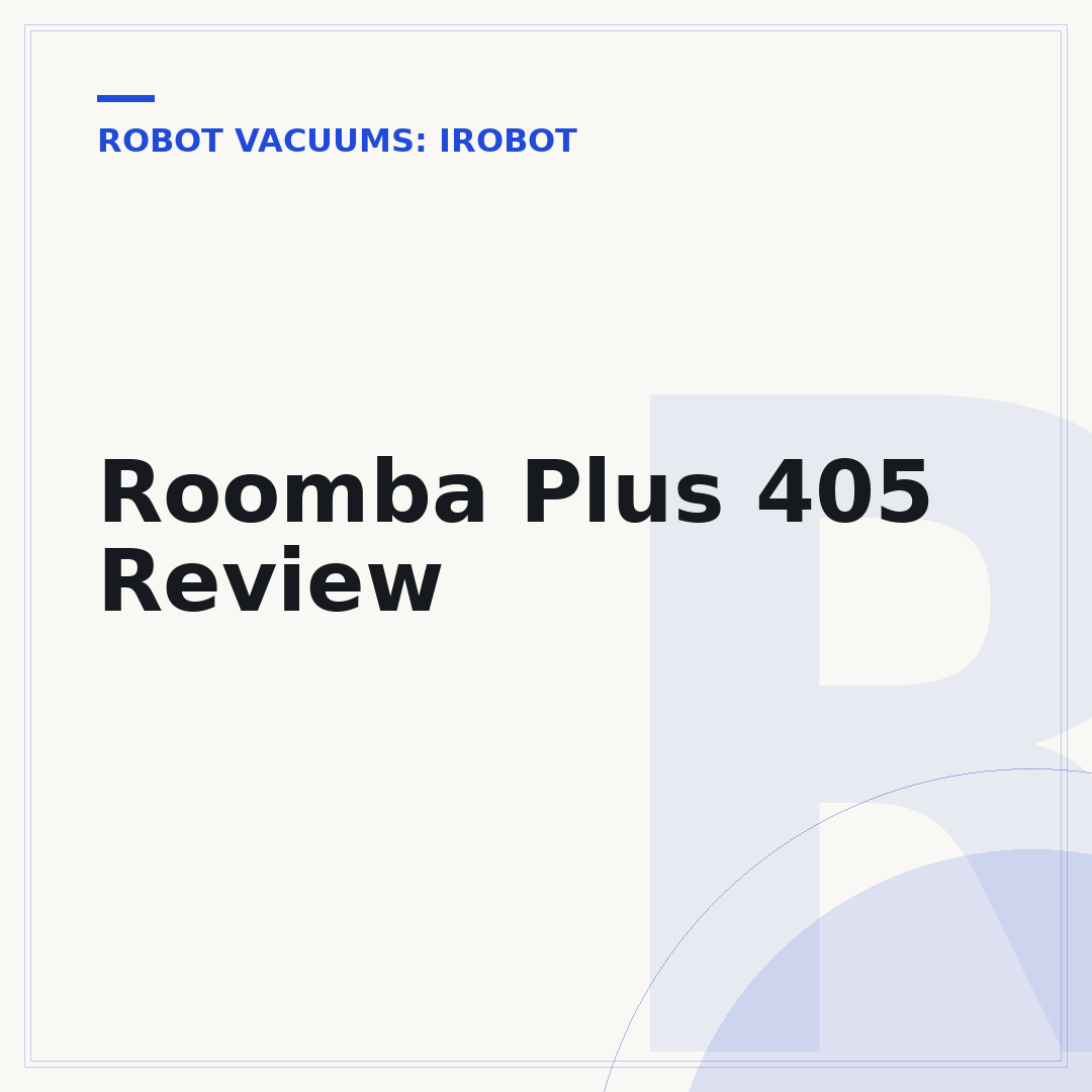 Roomba Plus 405 Review