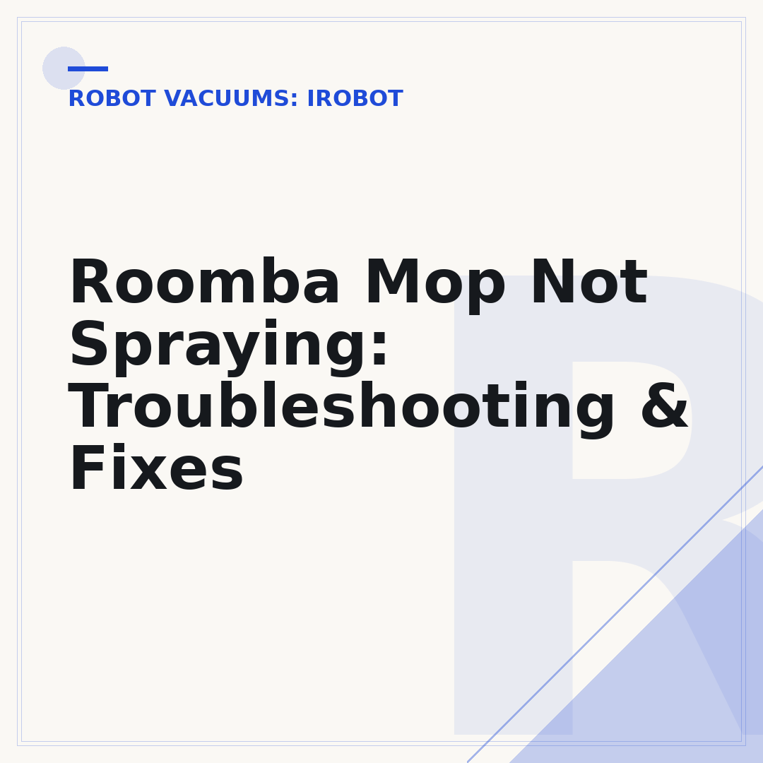 Roomba Mop Not Spraying: Troubleshooting & Fixes