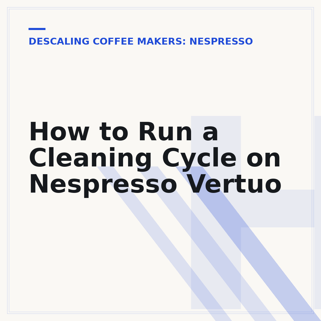 How to Run a Cleaning Cycle on Nespresso Vertuo