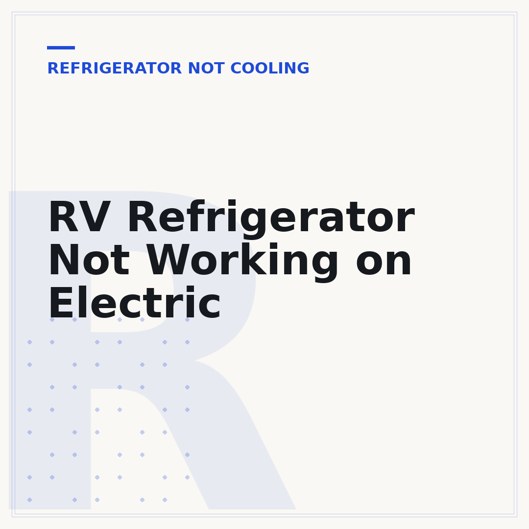 RV Refrigerator Not Working on Electric