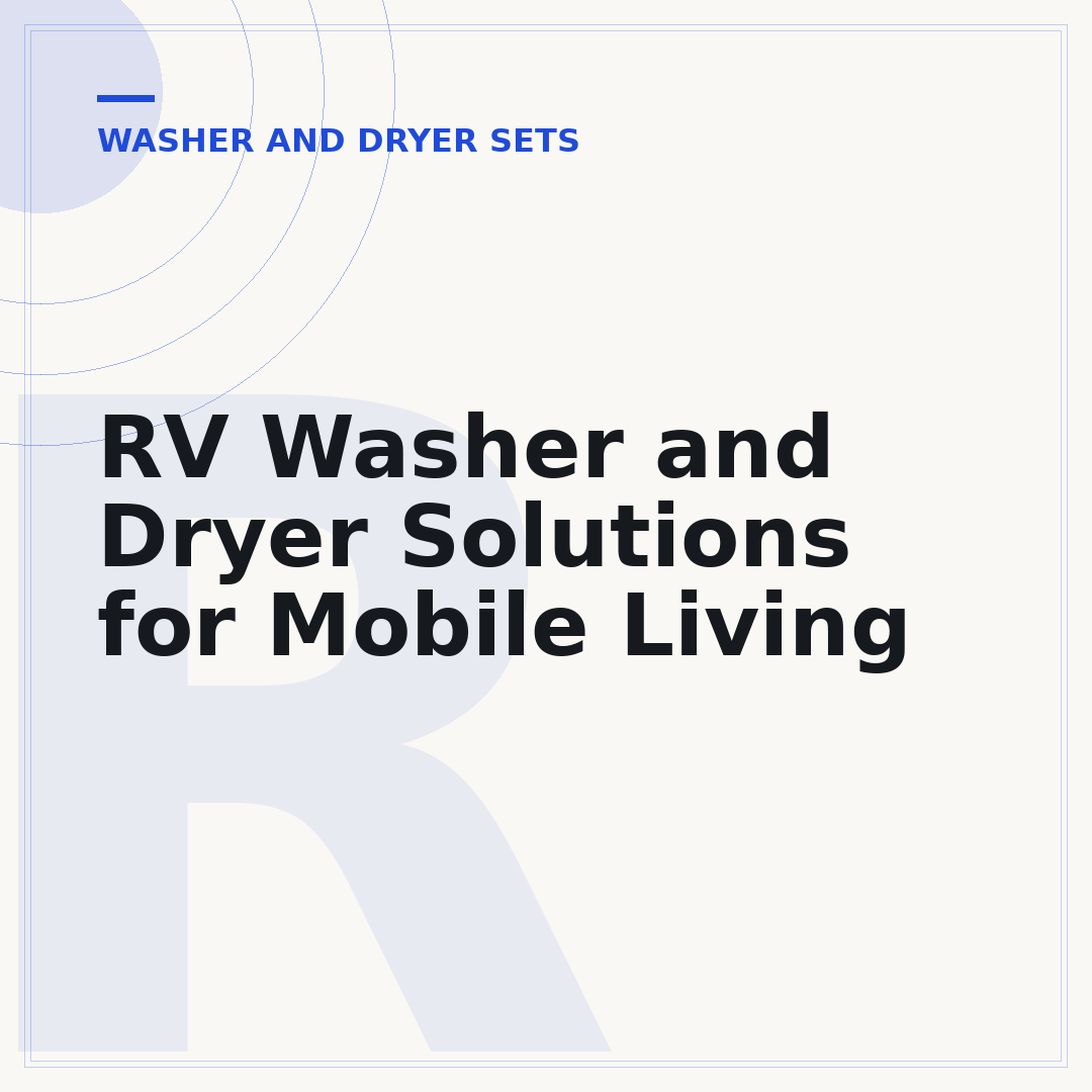 RV Washer and Dryer Solutions for Mobile Living
