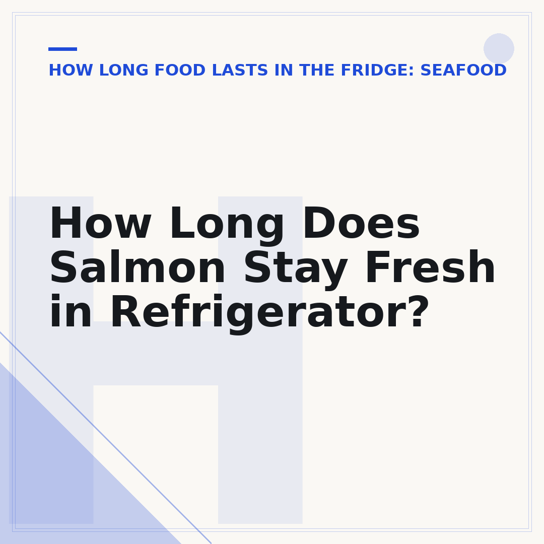 How Long Does Salmon Stay Fresh in Refrigerator?