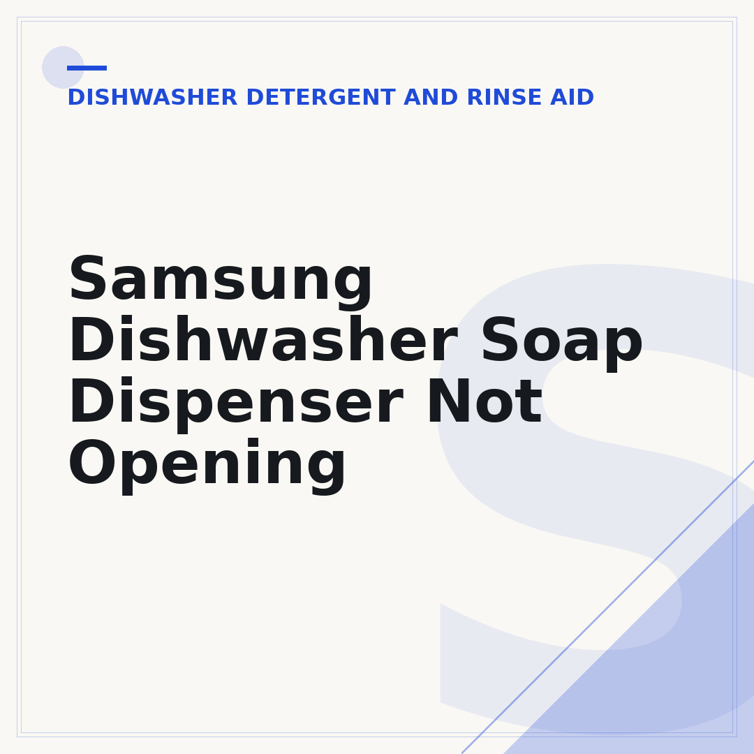 Samsung Dishwasher Soap Dispenser Not Opening