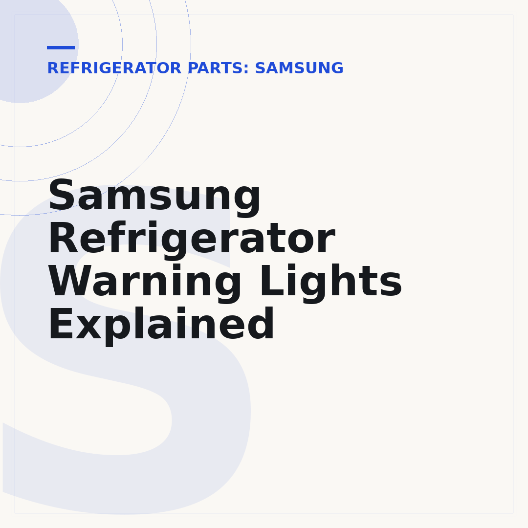 Samsung Refrigerator Warning Lights Explained