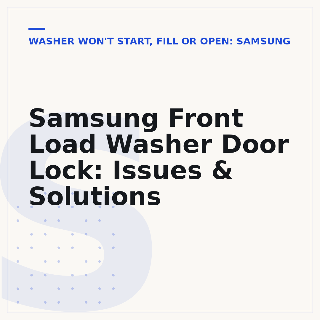 Samsung Front Load Washer Door Lock: Issues & Solutions
