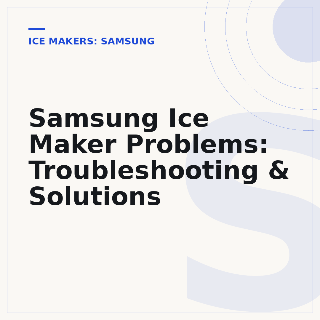 Samsung Ice Maker Problems: Troubleshooting & Solutions
