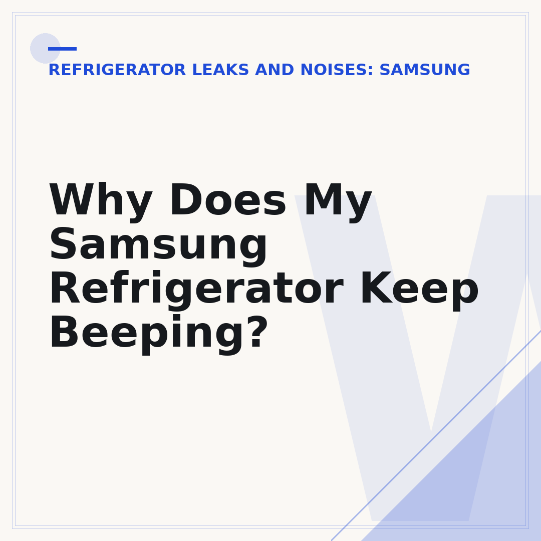 Why Does My Samsung Refrigerator Keep Beeping?
