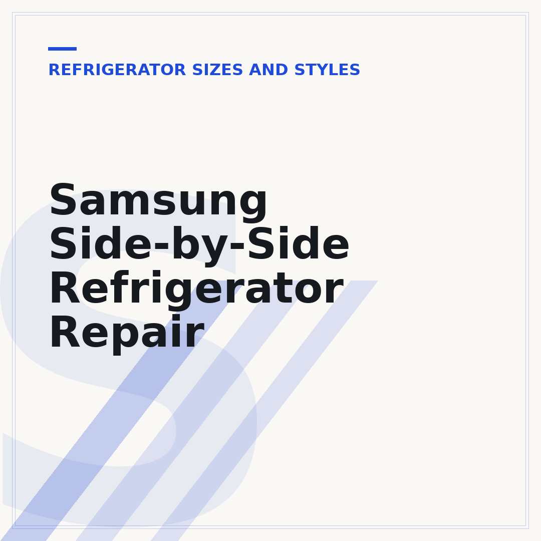 Samsung Side-by-Side Refrigerator Repair