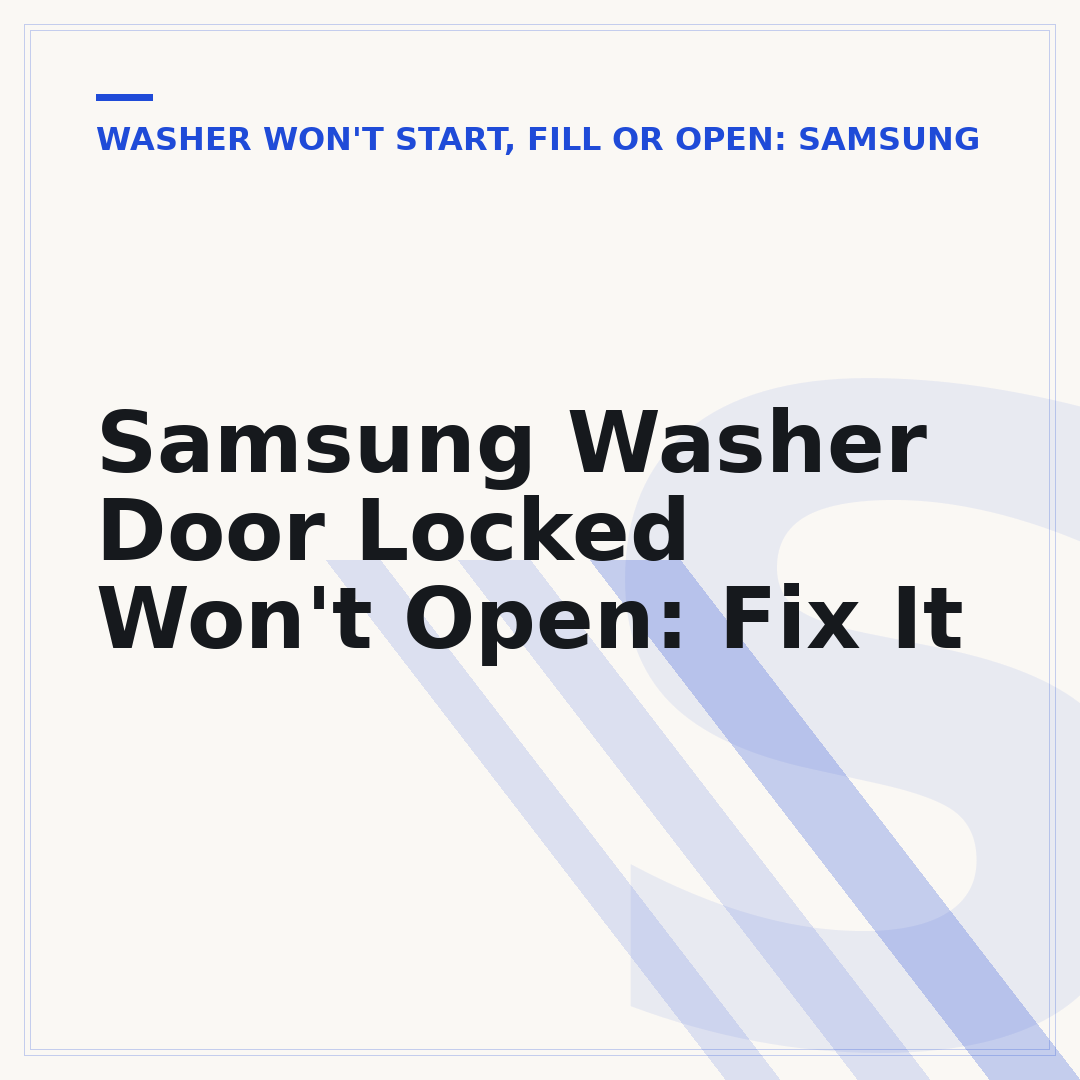 Samsung Washer Door Locked Won't Open: Fix It