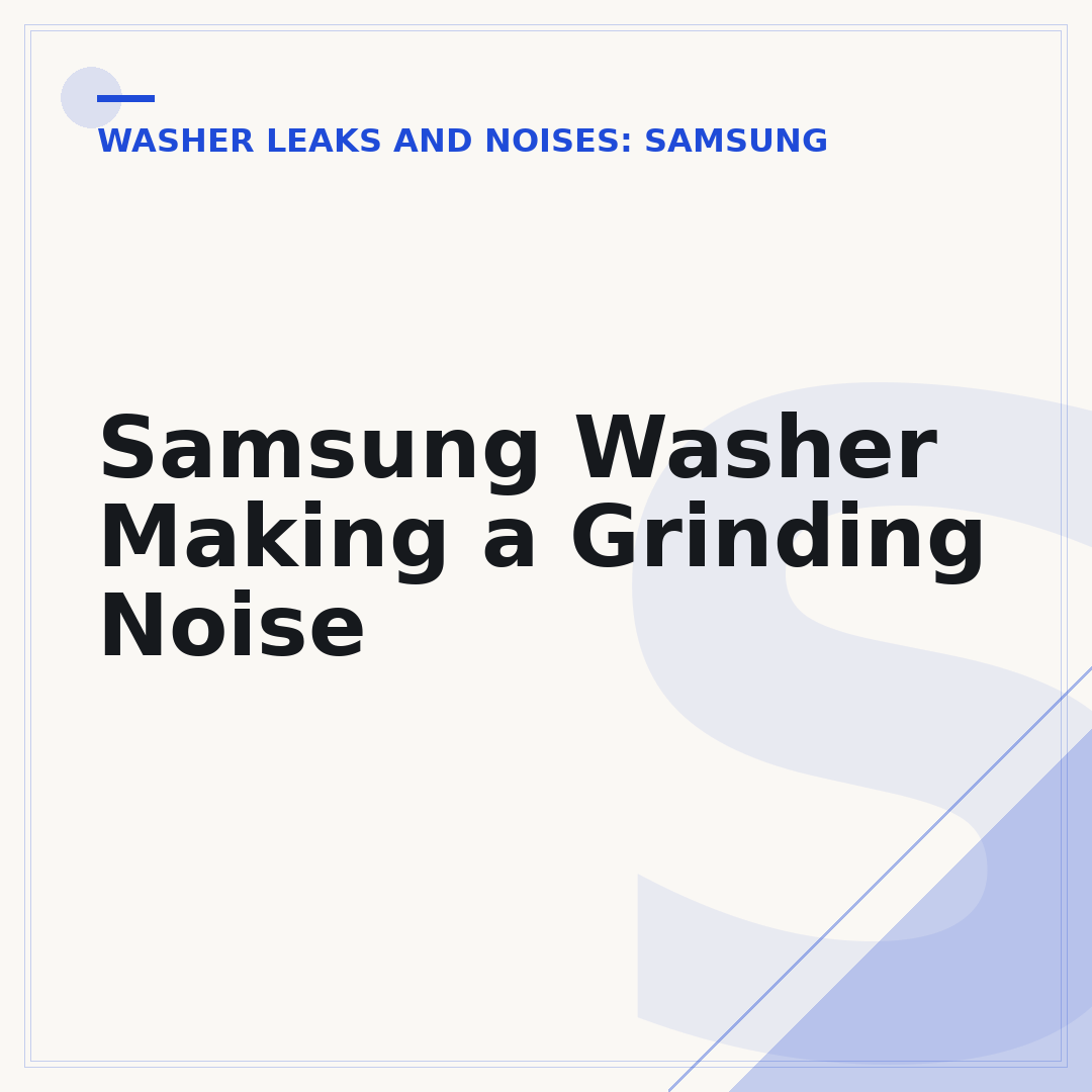 Samsung Washer Making a Grinding Noise