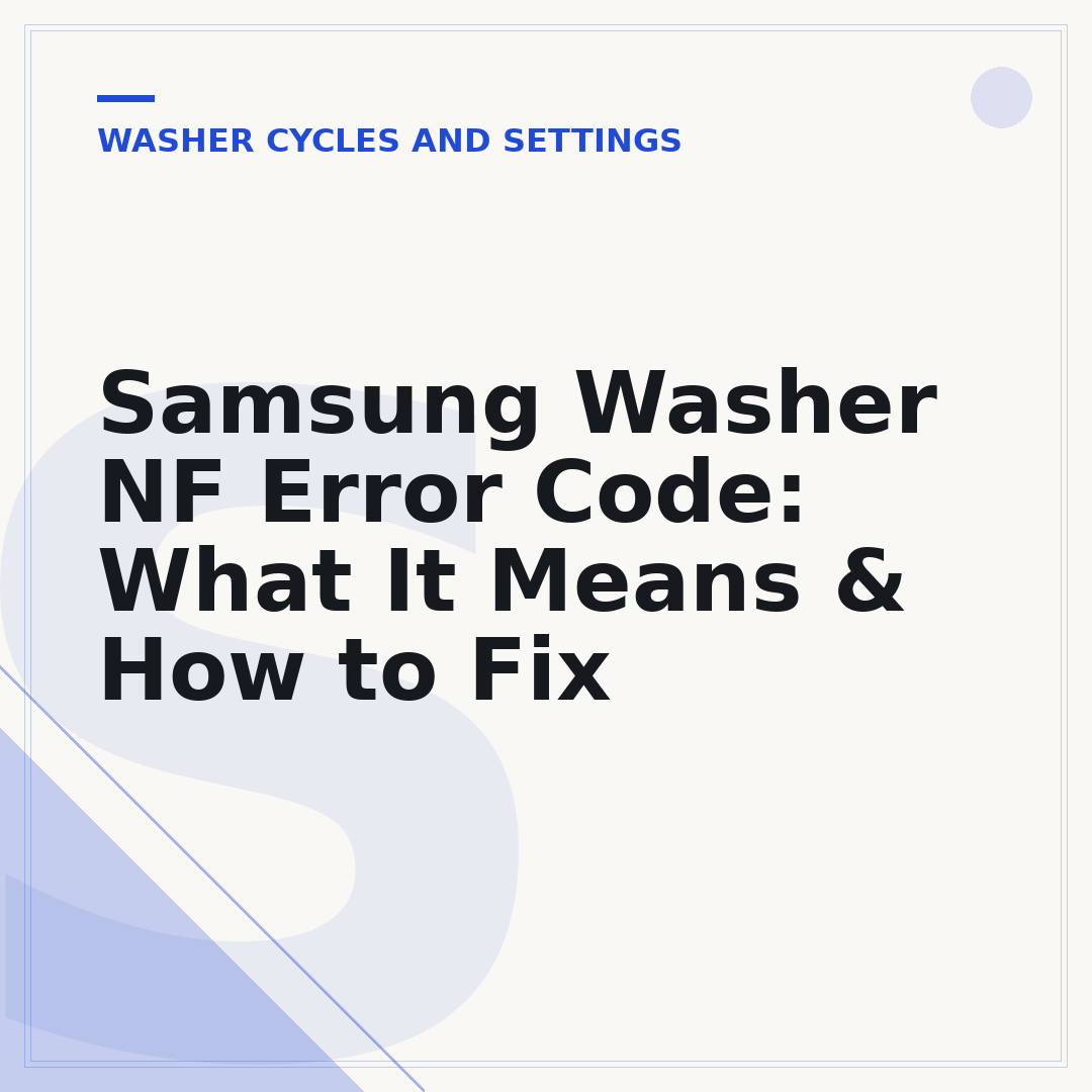 Samsung Washer NF Error Code: What It Means & How to Fix